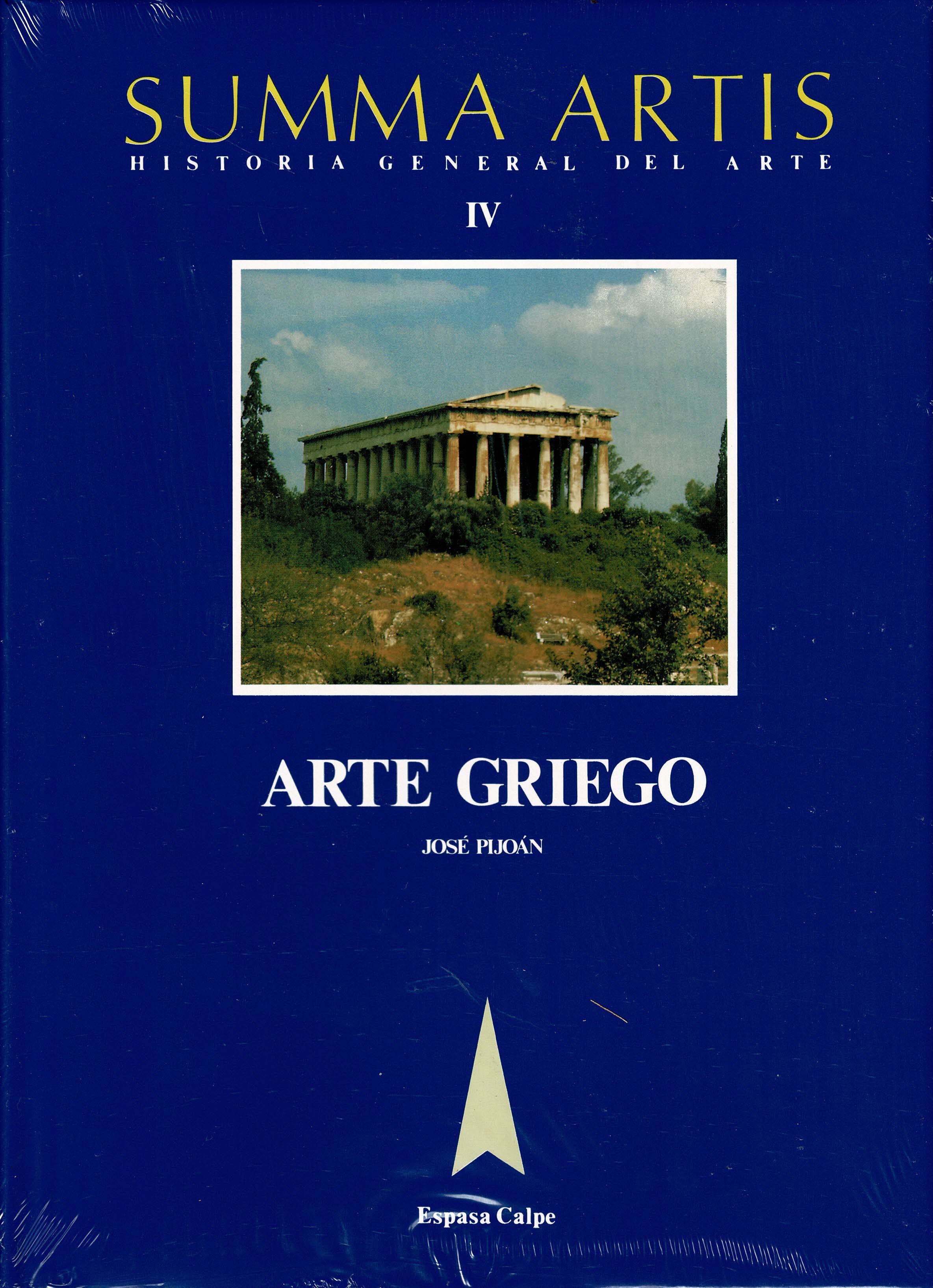 SUMMA ARTIS,  El Arte Griego: Hasta La Toma de Corinto Por Los Romanos (146 A. de J. C.)