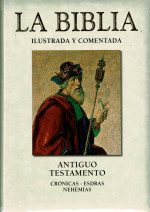 La Biblia Ilustrada y Comentada : Antiguo Testamento, libros históricos  (16 TOMOS )