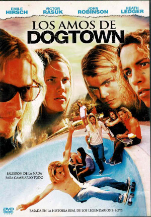Los Amos de Dogtown      (2005)
