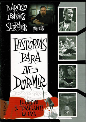 Historias Para no Dormir; El Cuervo; El Trasplante ; La Casa ; Vol.4   1 DVD B/N