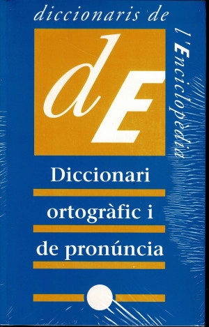 Diccionari Ortogràfic i de Pronúncia Tapa Blanda – 1 enero 1990