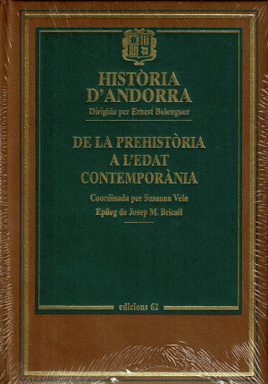 Història  D´Andorra De la Prehistòria A Lédat Contemporània  (Ediciones 62)