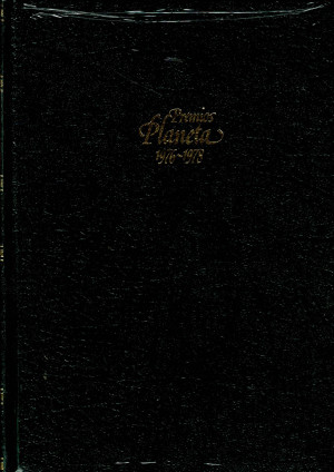 Premios Planeta 1976-1978 ,En el Dia de Hoy , Autobiografía de Federico Sánchez, La Muchacha de las Bragas de Oro.