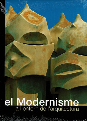 El Modernisme a L´entorn de L´arquitectura Vol 2