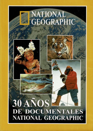 National Geographic : 30 Años de Documentales