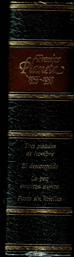 Premios Planeta  1955-1958, Tres Pisadas de Hombre , El Desconocido, La Paz Empieza Nunca, Pasos Sin Hullas