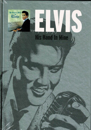Elvis From Elvis  His Hand In Mine  Vol 6-1968  (Incluye CD + Libro 29 Pagina Tapa Dura)