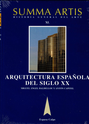 Summa Artis - Historia General del Arte - Tomo XL - Arquitectura Espanola del Siglo XX