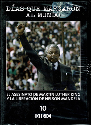 Días que Marcaron al Mundo ,El Asesinato de Martin Luther King y la Liberación de Nelson Mandela .