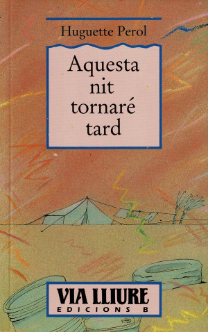 Aquesta nit tornaré tard.  Huguette Perl  (1990)