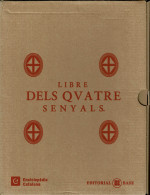 Llibre dels Quatre Senyals   (2 tomos )