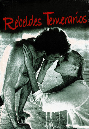 Rebeldes Temerarios  (1984)