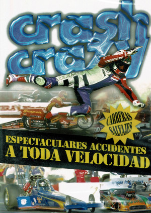 Crash Crazy ,Espectaculares accidentes a toda velocidad