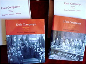 Lluís Companys President de Catalunya  Biografia Humana i Política  2  llibres  01/2006