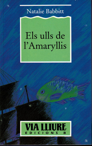 Els ulls de l' Amaryllis,   Natalie Babbitt,  (1988)