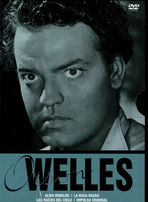 Orson Wells (Alma Rebelde / La Rosa Negra / Las Raíces Del Cielo / Impulso Criminal)