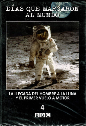 Días Que Marcaron El Mundo- La Llegada Del Hombre A La  Luna y El Primer Vuelo a Motor- BBC Volume 4