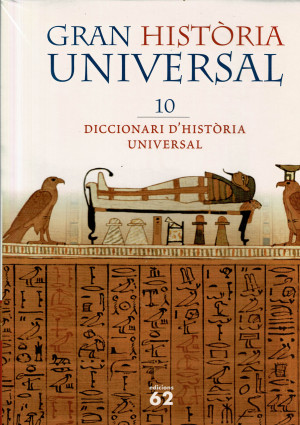 GRAN HISTORIA UNIVERSAL Volum 10 . Diccionari d'història universal .