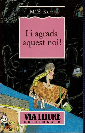 Li Agrada Aquest Noi!  M.E.KERR  Via lliure  Edicions  B  (1989)