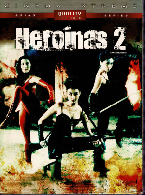 Heroinas 2     (2007)