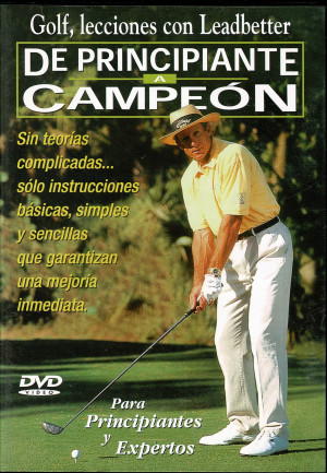 Golf, Lecciones con Leadbetter ,De Principiante a Campeón