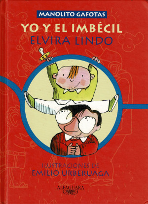 Manolito Gafotas , Yo Y el Imbécil (2000)