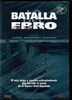 La Batalla del Ebro   (2006) Jorge Martinez Reverte